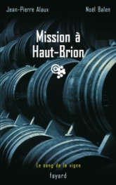 Le sang de la vigne, tome 1 : Mission à Haut-Brion