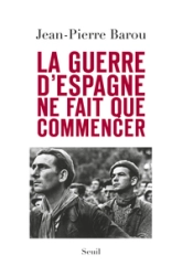 La guerre d'Espagne ne fait que commencer