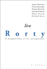 Lire Rorty : Le Pragmatisme et ses conséquences