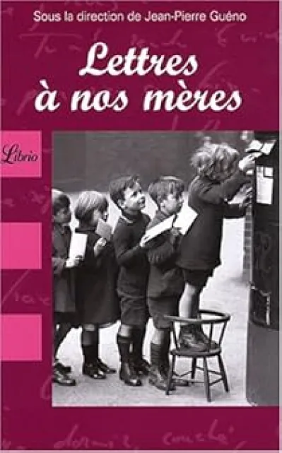 Lettres à nos mères
