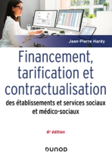 Financement, tarification et contractualisation des ESMS - 6e éd.