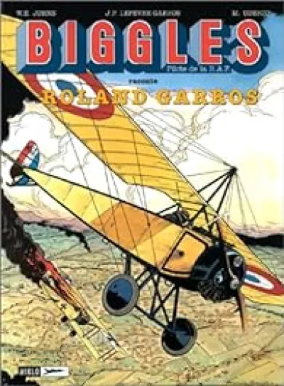 Biggles, tome 12 : Biggles raconte... Roland Garros (BD)