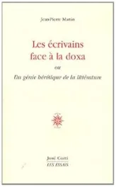 Les écrivains face à la doxa : Du génie hérétique de la littérature