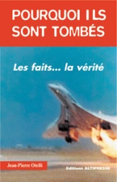 Pourquoi ils sont tombés ? : Histoires authentiques de catastrophes aériennes ...