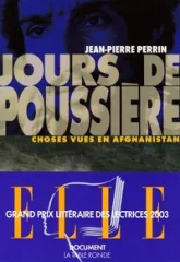 Jours de poussière : Choses vues en Afghanistan