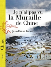Je n'ai pas vu la muraille de Chine