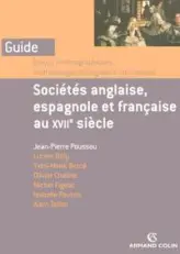 Sociétés anglaise, espagnole e française au XVIIe siècle : Enjeux historiographiques, méthodologiques, bibliographie commentée