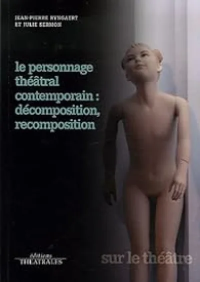 Le personnage théâtral contemporain