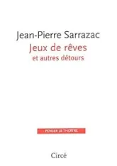Jeux de rêves et autres détours