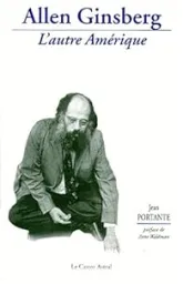 Allen Ginsberg. L'autre Amérique