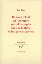 Du coup d'état en littérature suivi d'exemples tirés de la Bible et des Auteurs anciens