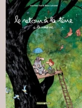 Le retour à la terre, Tome 1 : La Vraie Vie
