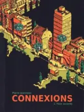 Connexions, tome 1 : Faux accords