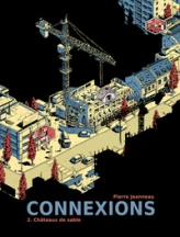Connexions, tome 2 : Châteaux de sable