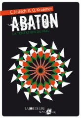 Abaton : au-delà de la peur, Tome 2 : La tentation du mal