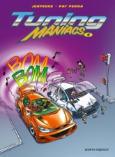 Tuning Maniacs, tome 1