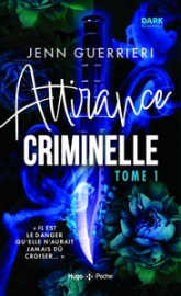 Attirance criminelle, tome 1