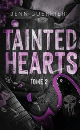 Tainted hearts, tome 2