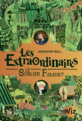 Les extraordinaires, tome 2 : Le sablier fumant