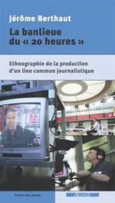 La Banlieue du « 20 heures »