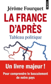 La France d'après. Tableau politique