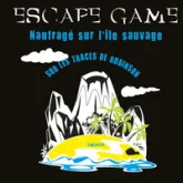 Escape Game : Naufragé sur l'île sauvage