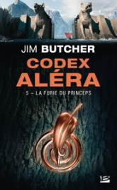 Codex Aléra, tome 5 : La furie du Princeps