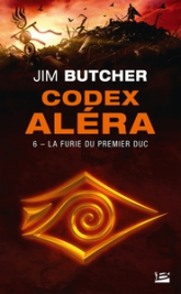 Codex Aléra, tome 6 : La furie du Premier Duc