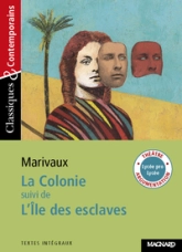 La Colonie, suivi de L'Ile des esclaves - Classiques et Contemporains