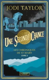 Les Chroniques de St Mary, tome 3 : Une seconde chance