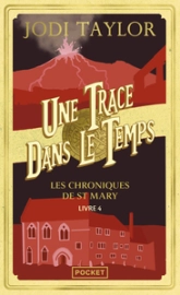 Les chroniques de St Mary, tome 4 : Une trace dans le temps