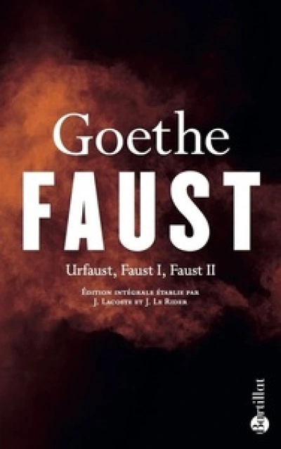 Faust : Urfaust - Faust I - Faust II