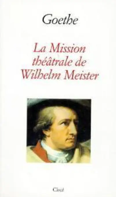 La mission théâtrale de Wilhelm Meister