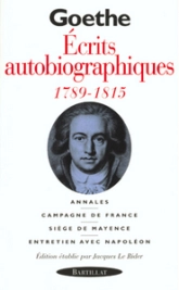 La Révolution française et l'Empire : Ecrits autobiographiques (1798-1815)