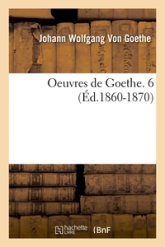 Oeuvres de Goethe, tome 6
