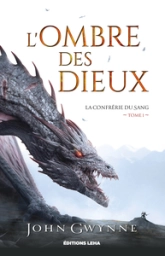 La confrérie du sang, tome 1 : L'ombre des dieux