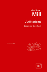 L'utilitarisme. Essai sur Bentham