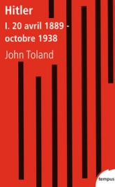 Hitler. Tome 1 : 20 avril 1889 - octobre 1938