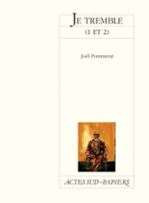 Je tremble, tomes 1 et 2
