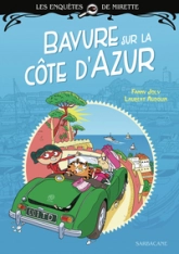 Les enquêtes de Mirette : Bavure sur la Côte d'Azur (roman)