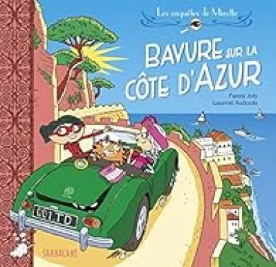Les enquêtes de Mirette, tome 8 : Bavure sur la Côte d'Azur
