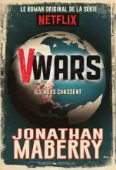 V-Wars, Tome 1 : Première chronique de la Guerre des Vampires
