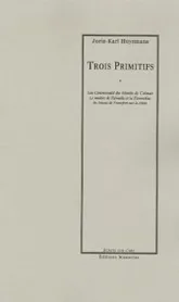 TROIS PRIMITIFS