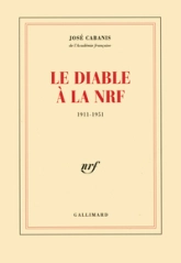 Le diable à la NRF, 1911-1951