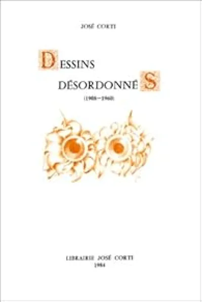 Dessins désordonnés: 1908-1960