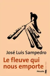 Le fleuve qui nous emporte