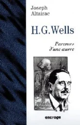 H. G. Wells : Parcours d'une oeuvre