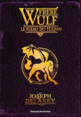 Frère Wulf, Tome 02