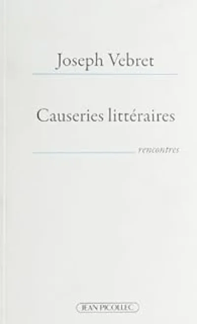 Causeries littéraires : 40 écrivains en liberté