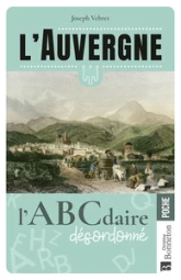 L'Auvergne comme vous ne l'avez jamais lue